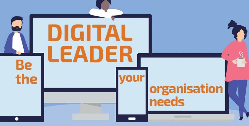 Be the Digital Leader your organisation needs