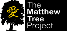 THE MATTHEW TREE PROJECT; REBUILDING LIVES