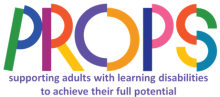PROPS Supporting adults with learning disabilities to achieve their full potential